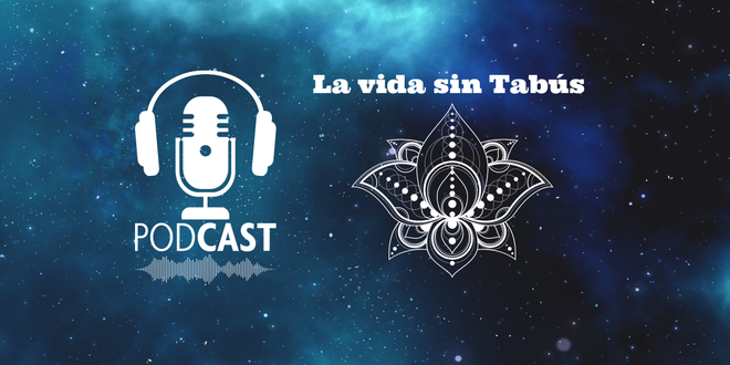 Podcast: La vida sin Tabús