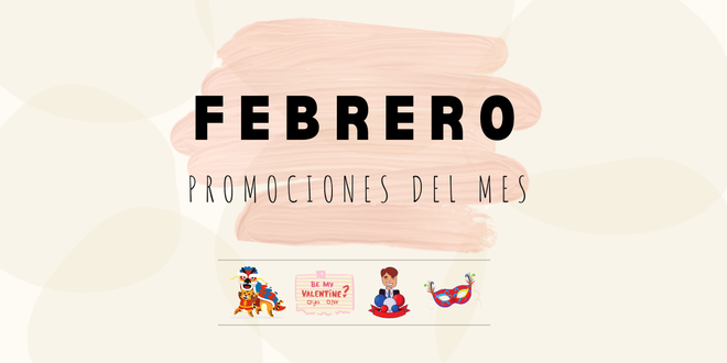 Promociones Mensuales: Conoce estas Ofertas Exclusivas de Febrero