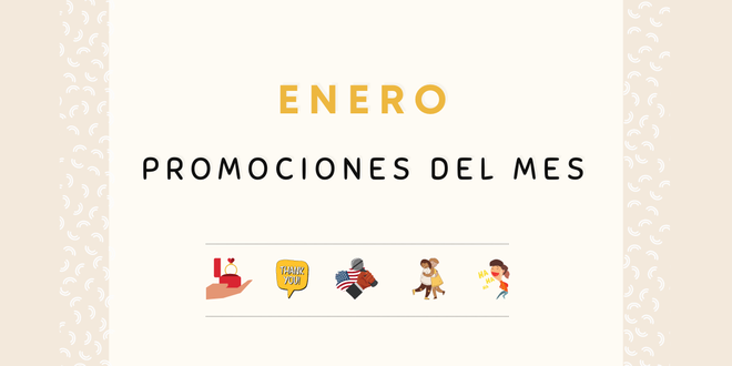 Promociones Mensuales: Conoce estas Ofertas Exclusivas de Enero